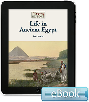 Living History: Life in Ancient Egypt