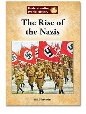 Understanding World History: The Rise of the Nazis