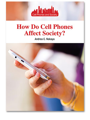 Cell Phones and Society: How Do Cell Phones Affect Society?