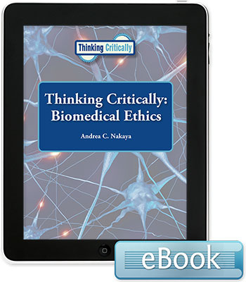 Thinking Critically: Biomedical Ethics