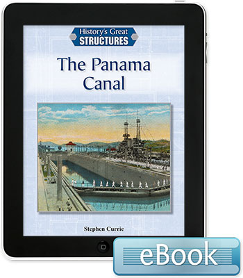 History's Great Structures: The Panama Canal