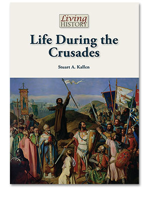 Living History: Life During the Crusades