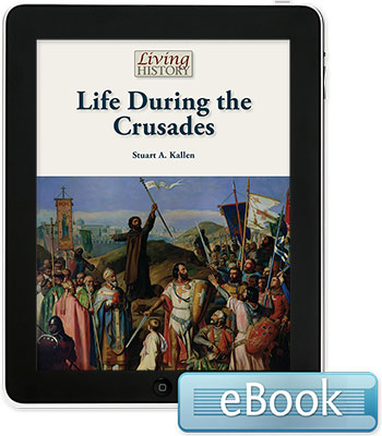 Living History: Life During the Crusades