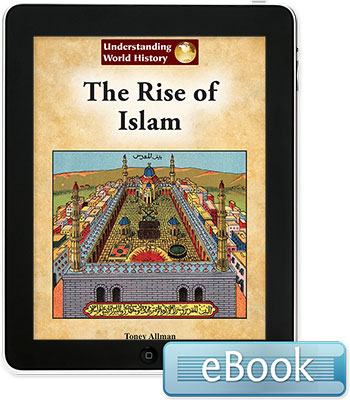 Understanding World History: The Rise of Islam