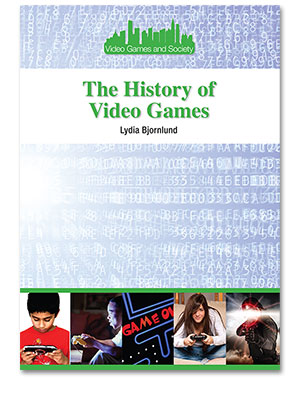 Video Games and Society: The History of Video Games