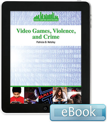 Video Games and Society: Video Games, Violence, and Crime