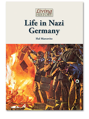Living History: Life in Nazi Germany