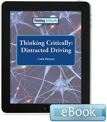 Thinking Critically: Distracted Driving eBook