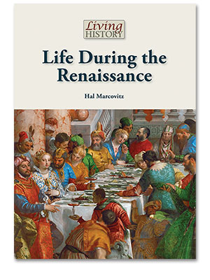Living History: Life During the Renaissance