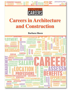 Exploring Careers: Careers in Architecture and Construction