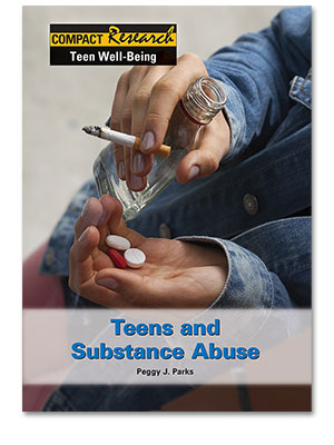 Compact Research: Teen Well-Being: Teens and Substance Abuse