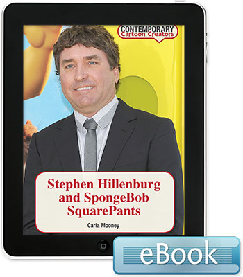 Contemporary Cartoon Creators: Stephen Hillenburg and SpongeBob SquarePants eBook