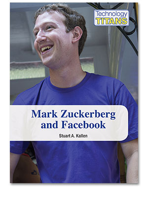 Technology Titans: Mark Zuckerberg and Facebook