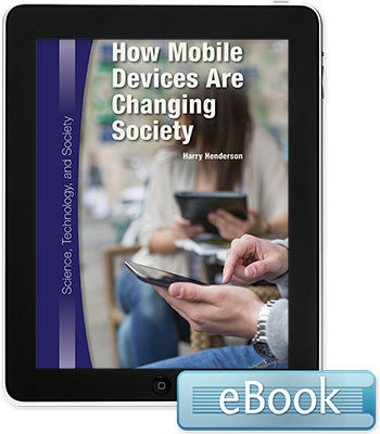 Science, Technology, and Society: How Mobile Devices Are Changing Society eBook