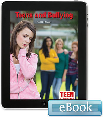 Teen Choices: Teens and Bullying  eBook