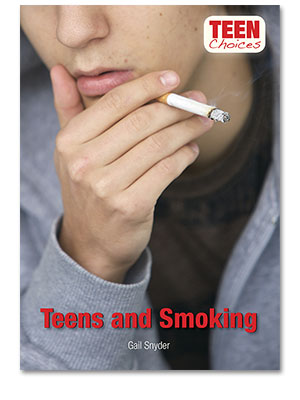 Teen Choices: Teens and Smoking