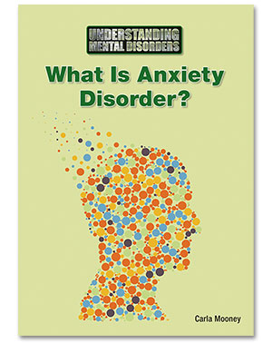 Understanding Mental Disorders: What Is Anxiety Disorder?