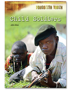 Forgotten Youth: Child Soldiers