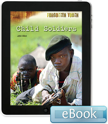Forgotten Youth: Child Soldiers eBook