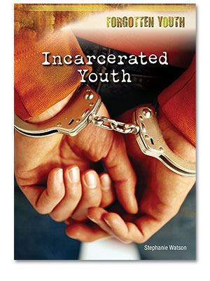 Forgotten Youth: Incarcerated Youth