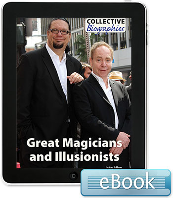 Collective Biographies: Great Magicians and Illusionists eBook