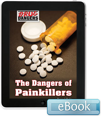 Drug Dangers: The Dangers of Painkillers eBook