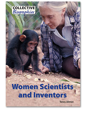 Collective Biographies: Women Scientists and Inventors