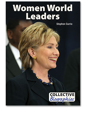 Collective Biographies: Women World Leaders