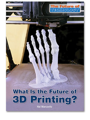 The Future of Technology: What Is the Future of 3D Printing? 