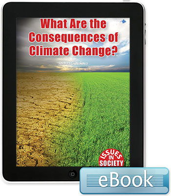 Issues in Society: What Are the Consequences of Climate Change? Ebook