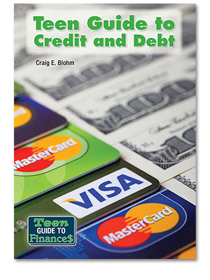 Teen Guide to Finances: Teen Guide to Credit and Debt