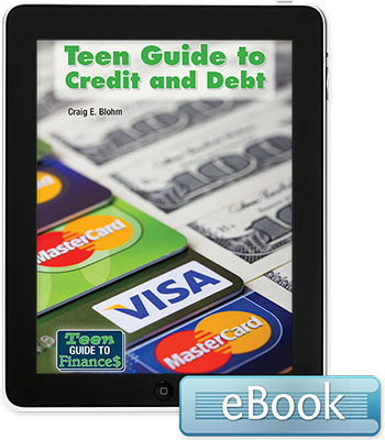 Teen Guide to Finances: Teen Guide to Credit and Debt eBook