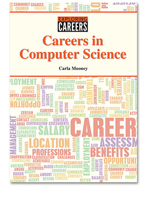 Exploring Careers: Careers in Computer Science