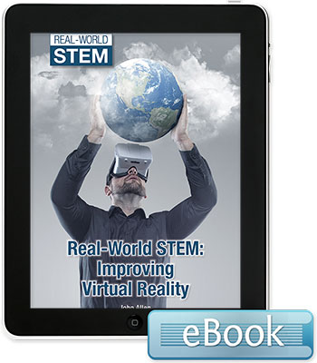 Real-World STEM: Improving Virtual Reality - eBook