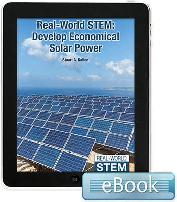 Real-World STEM: Develop Economical Solar Power - eBook