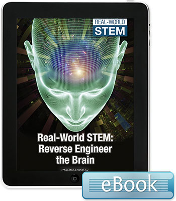 Real-World STEM: Reverse Engineer the Brain - eBook