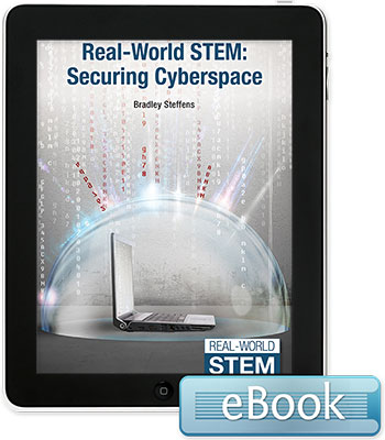 Real-World STEM: Securing Cyberspace - eBook