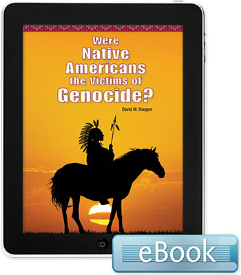 Were Native Americans the Victims of Genocide? - eBook