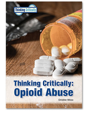 Thinking Critically: Opioid Abuse