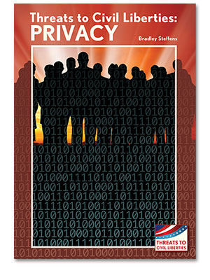 Threats to Civil Liberties: Privacy