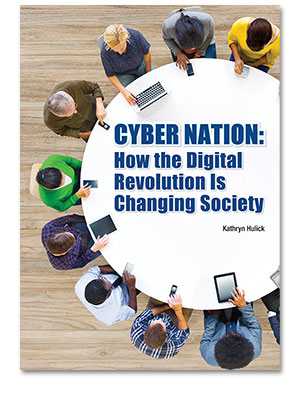Cyber Nation: How the Digital Revolution Is Changing Society