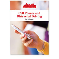 Cell Phones and Society: Cell Phones and Distracted Driving