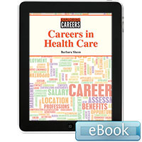 Exploring Careers: Careers in Health Care