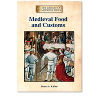 The Library of Medieval Times: Medieval Food and Customs