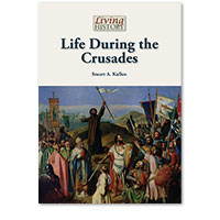 Living History: Life During the Crusades