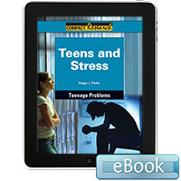Compact Research: Teenage Problems:Teens and Stress eBook