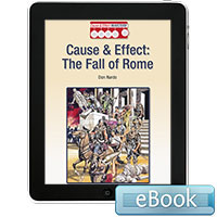 Cause and Effect in History: The Fall of Rome eBook