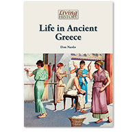 Living History: Life in Ancient Greece