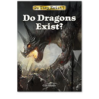 Do They Exist?: Do Dragons Exist?