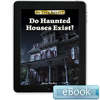 Do They Exist?: Do Haunted Houses Exist? eBook